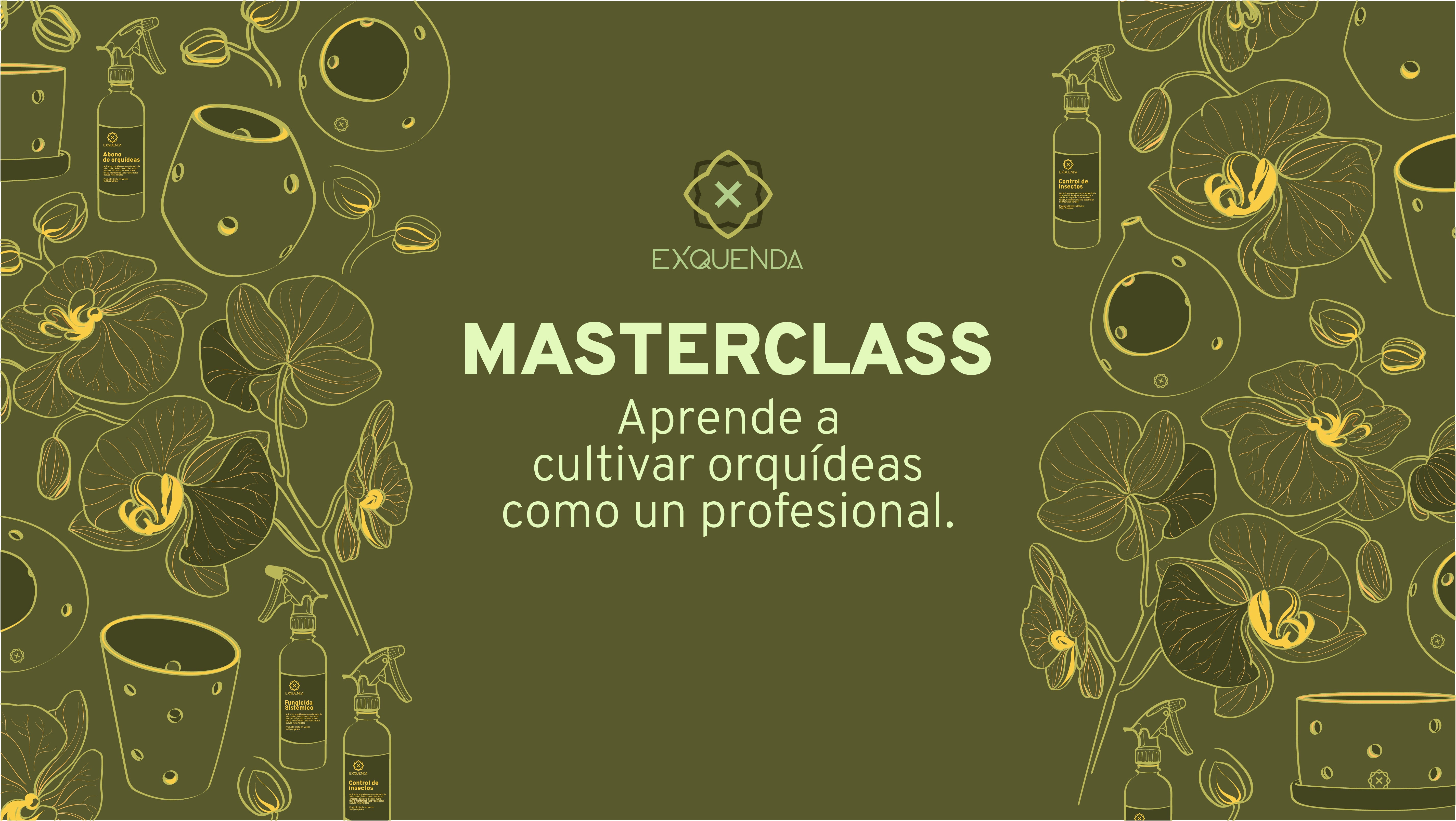 Exquenda MASTERCLASS /  Aprende a cultivar orquídeas como un profesional